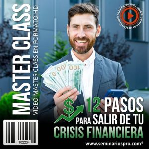 12 PASOS PARA SALIR DE TU CRISIS FINANCIERA 12 PASOS PARA SALIR DE TU CRISIS FINANCIERA