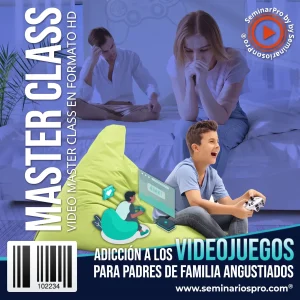 ADICCIÓN A LOS VIDEOJUEGOS PARA PADRES DE FAMILIA ANGUSTIADOS